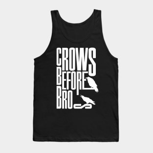 Crows before Bros Tank Top